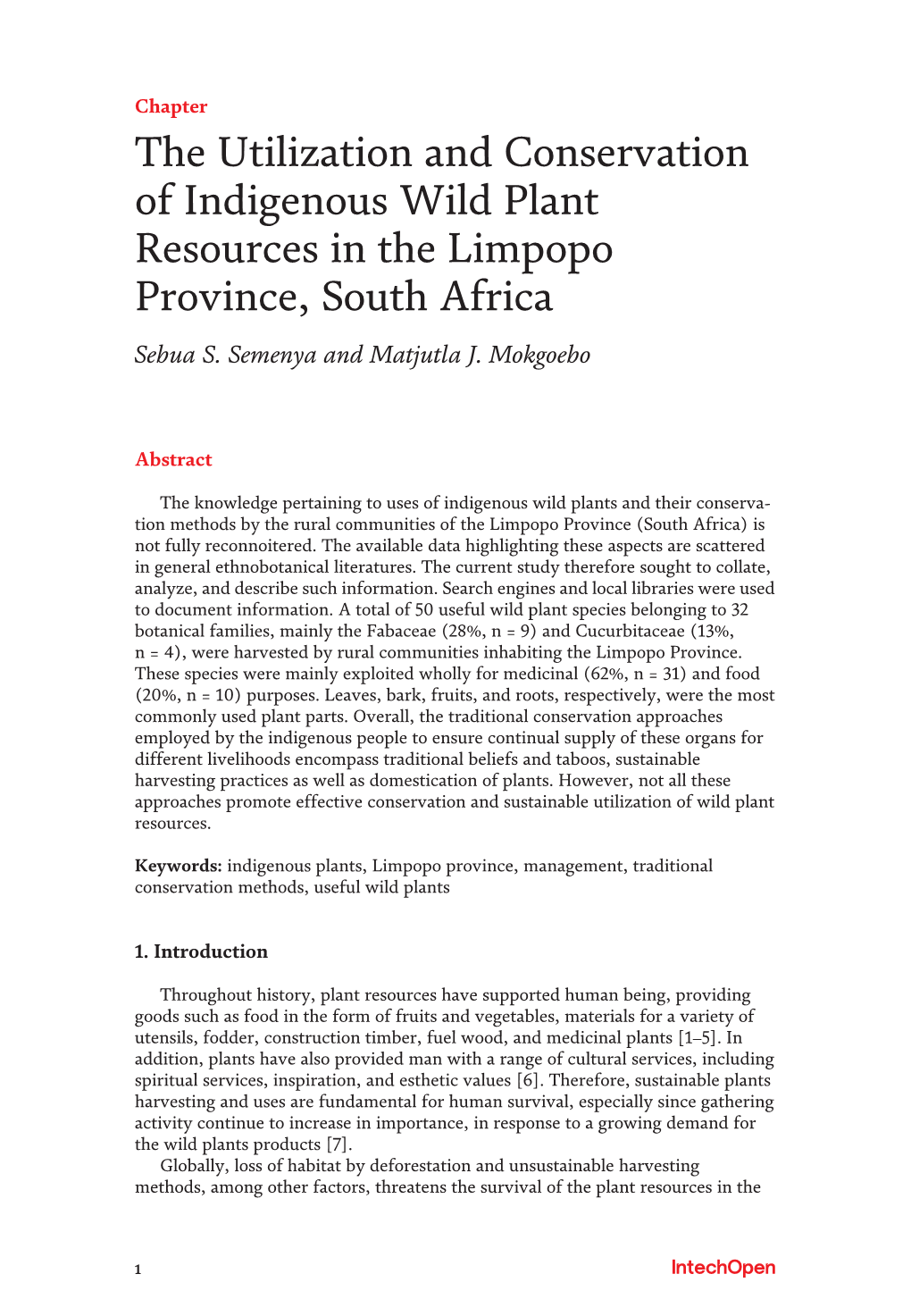The Utilization and Conservation of Indigenous Wild Plant Resources in the Limpopo Province, South Africa Sebua S