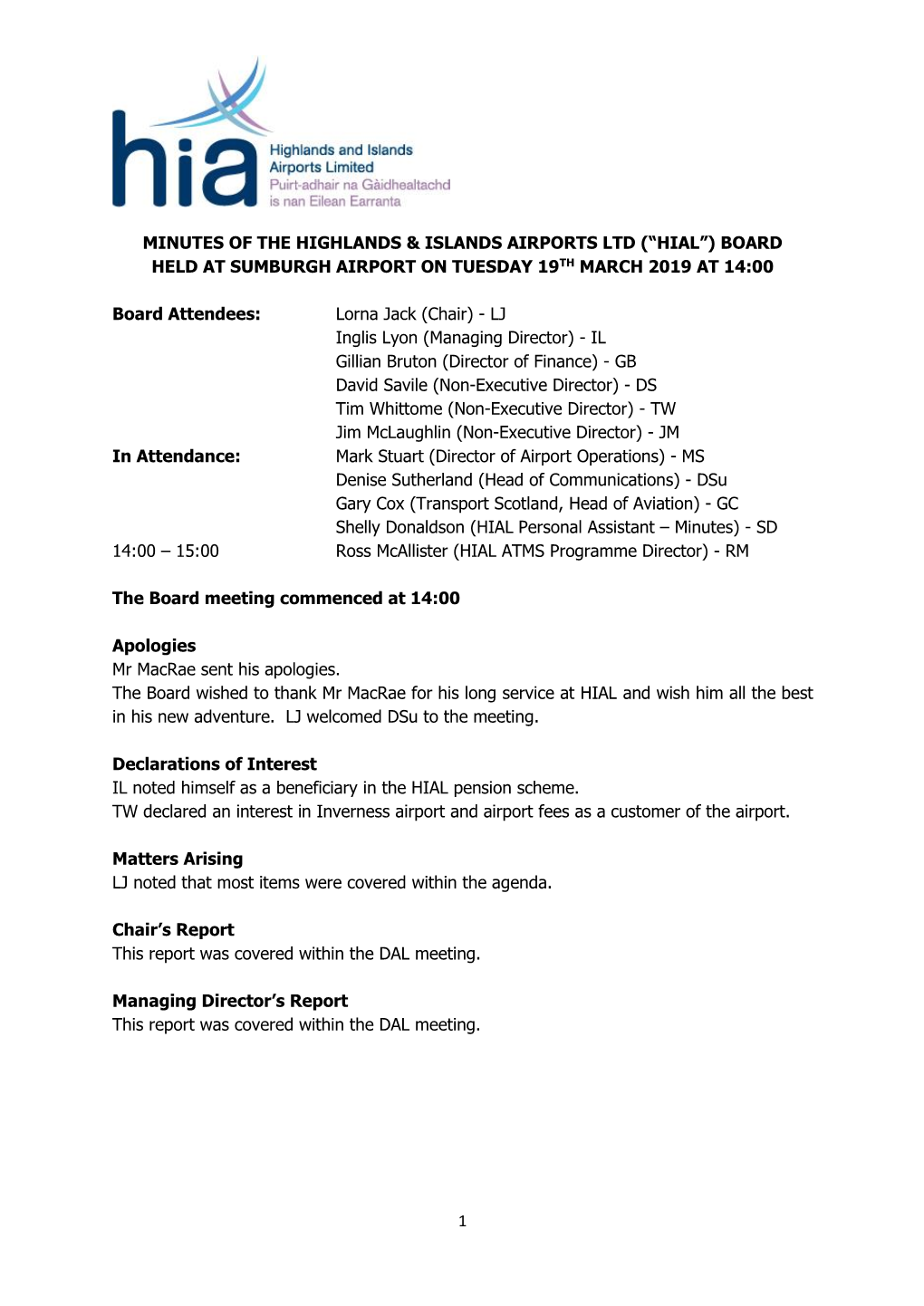 1 Minutes of the Highlands & Islands Airports Ltd (“Hial”) Board Held at Sumburgh Airport on Tuesday 19Th March 2019 At