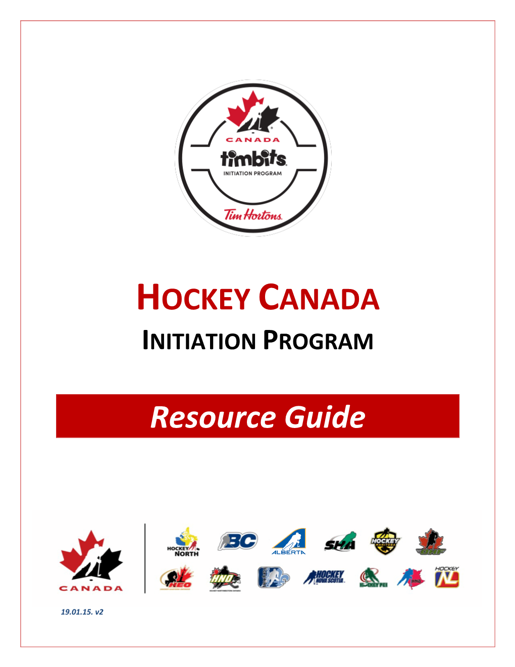 HOCKEY CANADA INITIATION PROGRAM Resource Guide