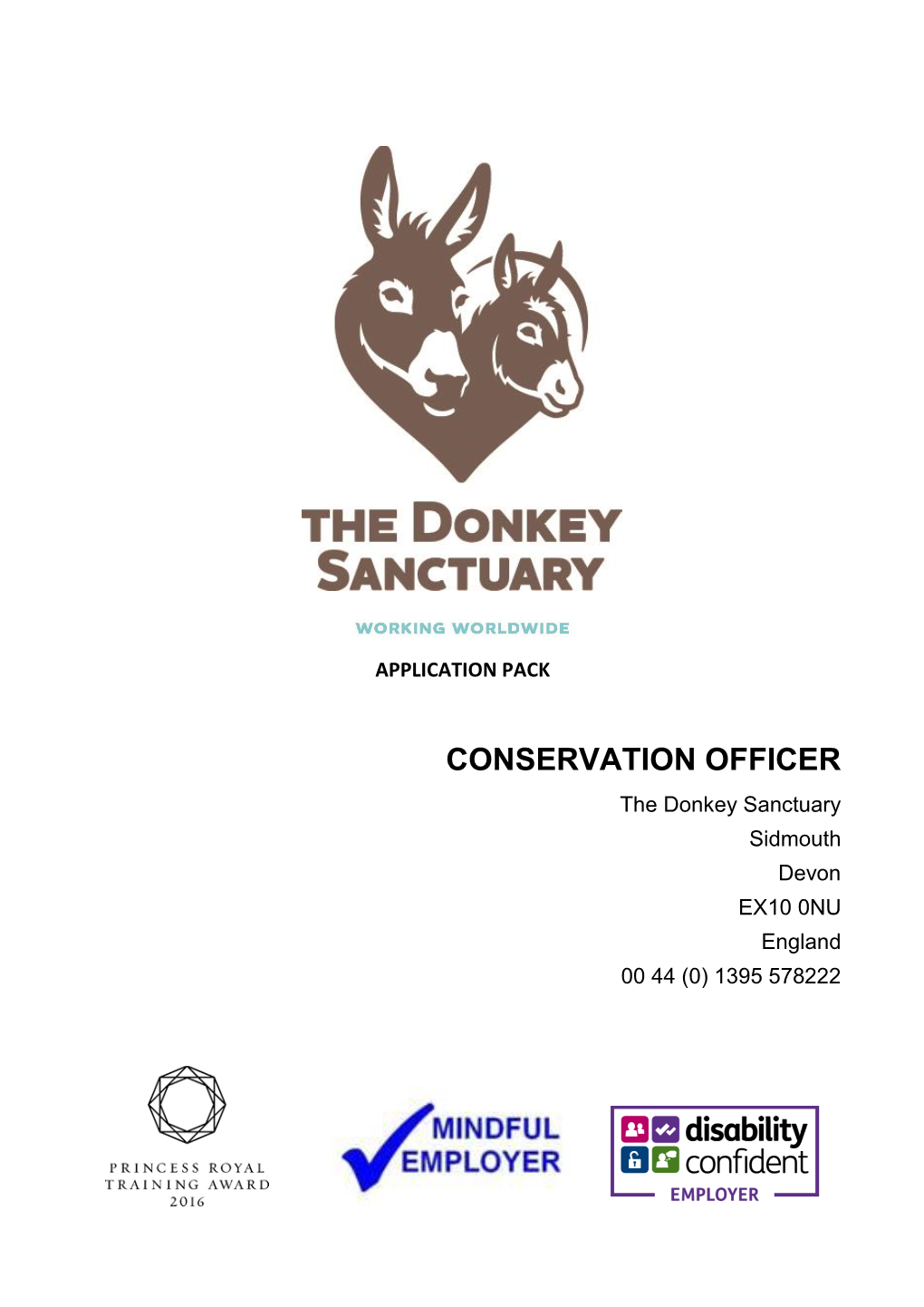 CONSERVATION OFFICER the Donkey Sanctuary Sidmouth Devon EX10 0NU England 00 44 (0) 1395 578222