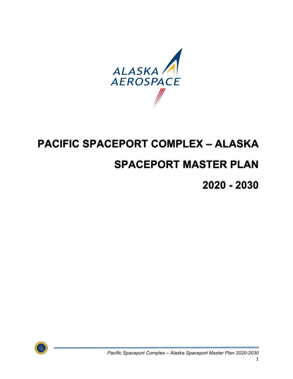 Alaska Spaceport Master Plan 2020 - 2030