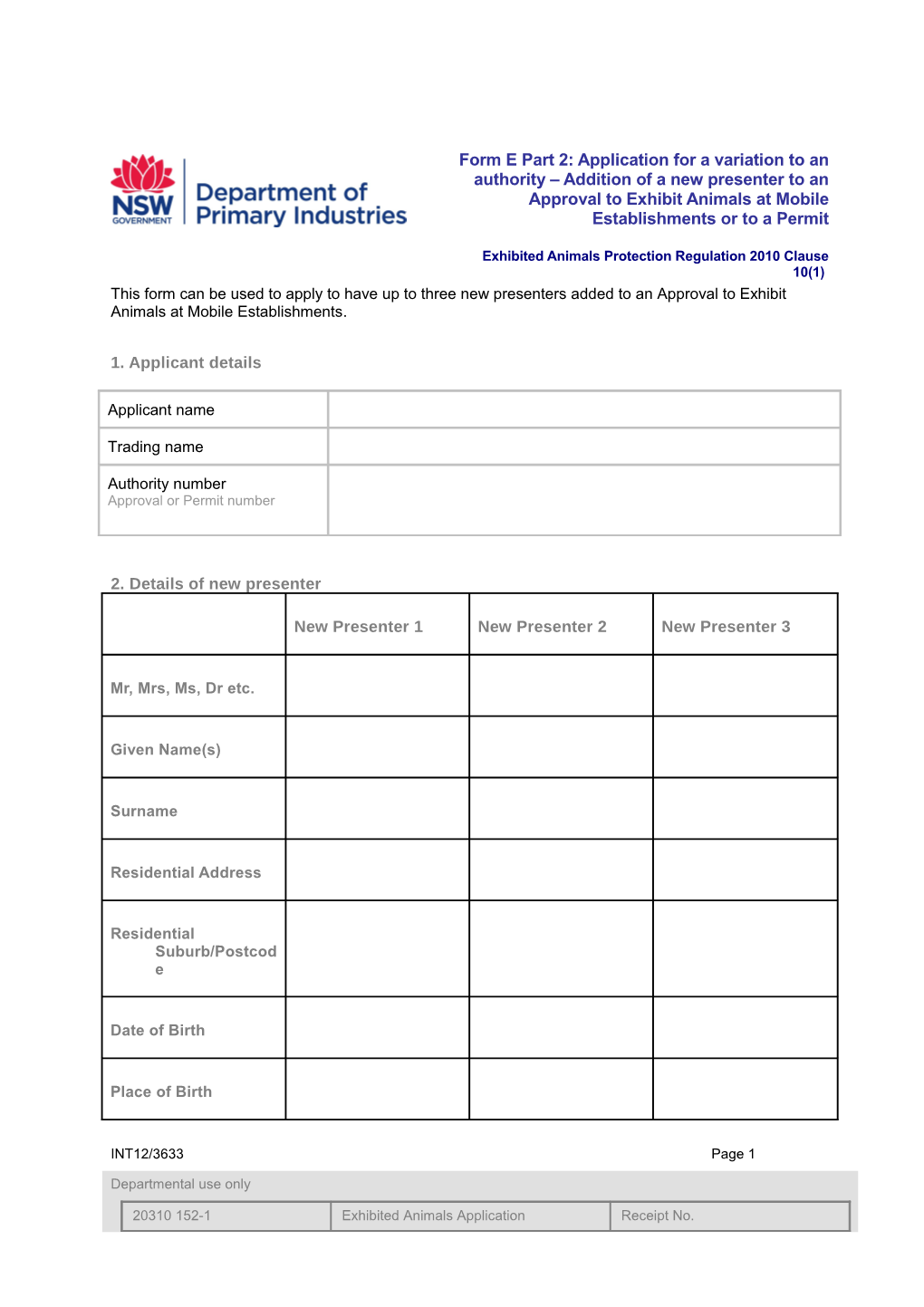 Form D Part 1: Application for a Permit to Exhibit a Prescribed Species, Exhibited Animals