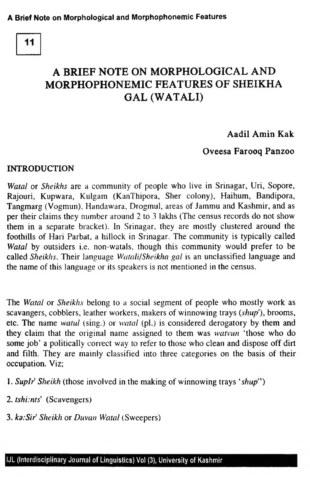 A Brief Note on Morphological and Morphophonemic Features