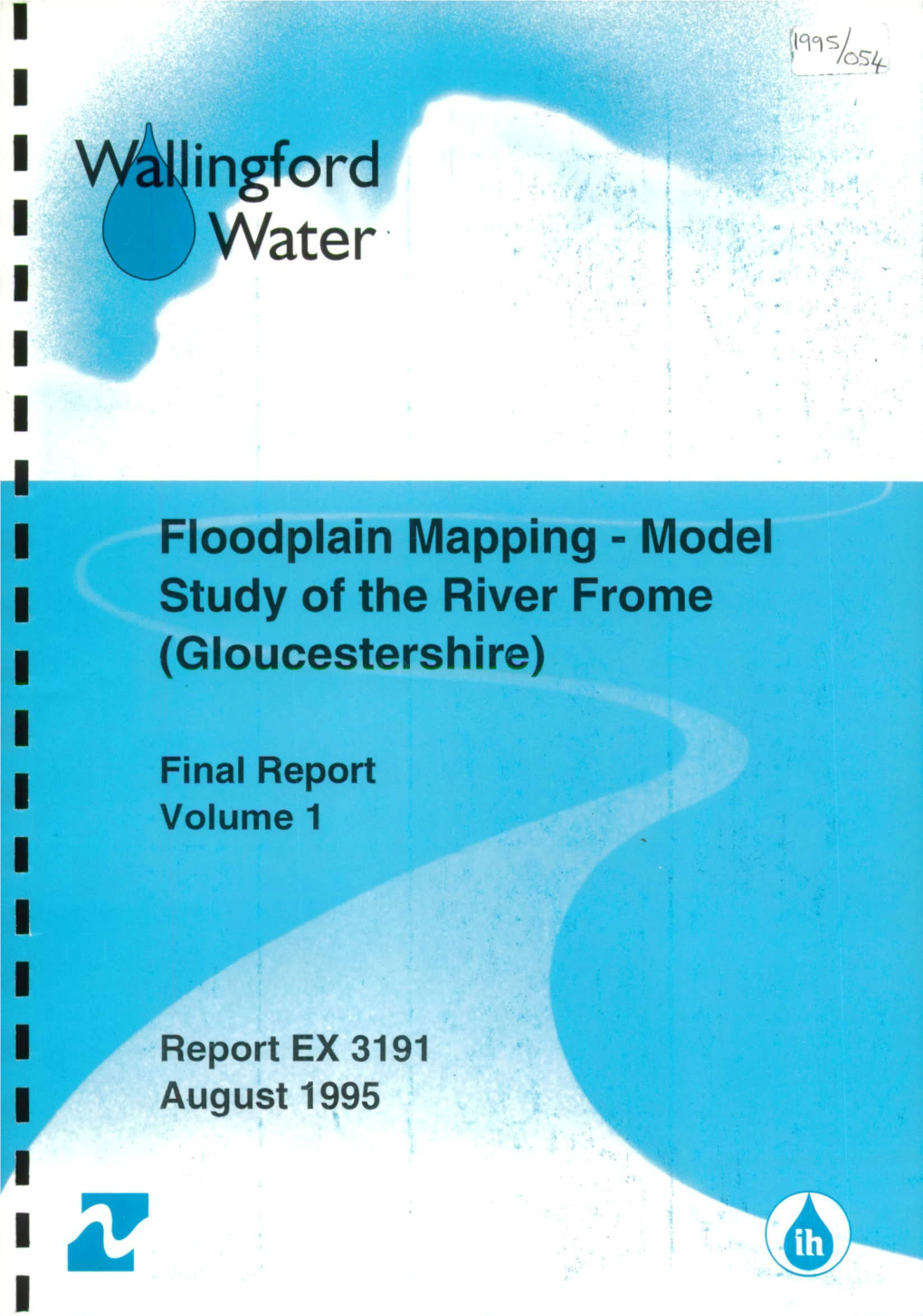 Model Study of the River Frome (Gloucestershire)