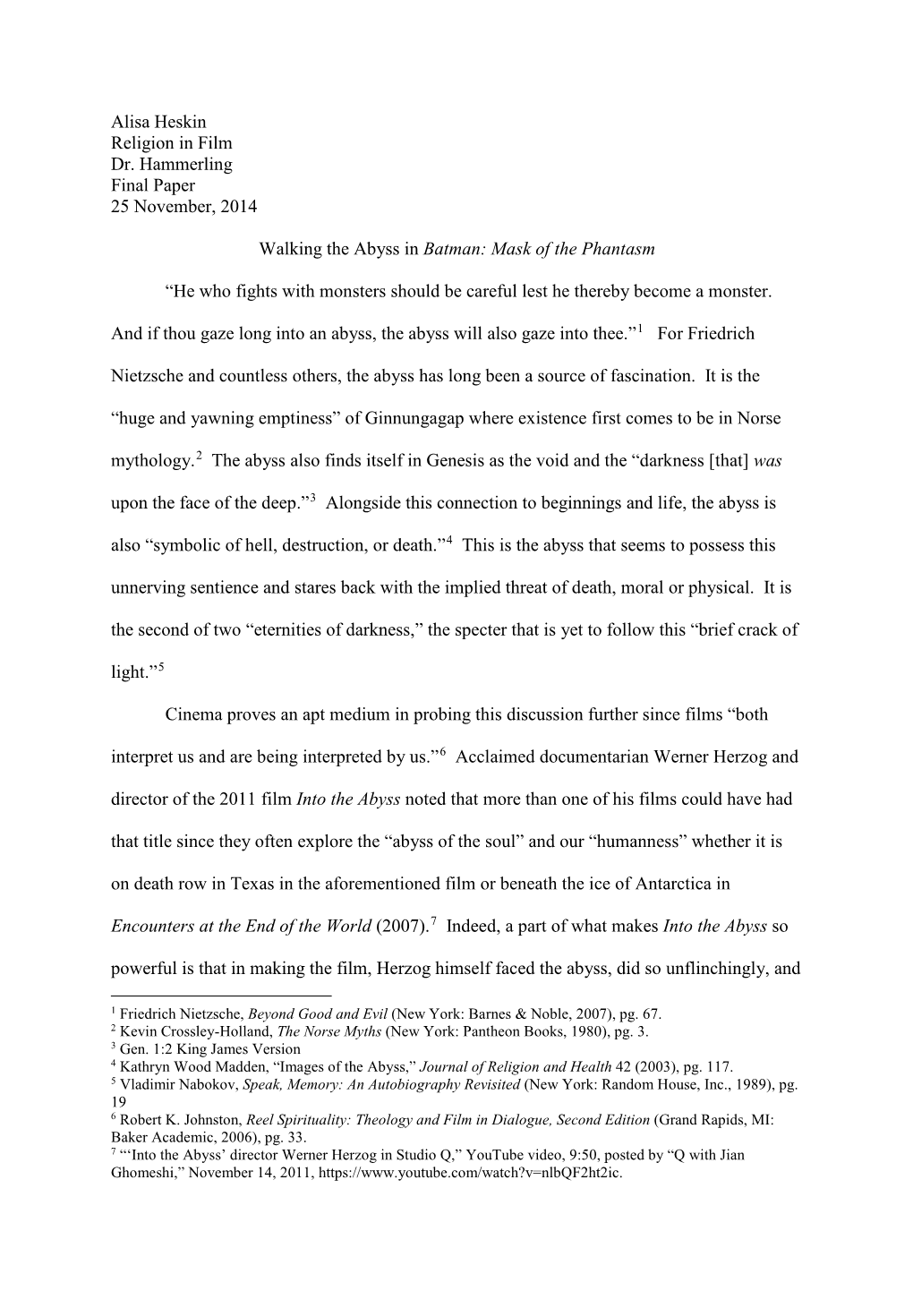 Alisa Heskin Religion in Film Dr. Hammerling Final Paper 25 November, 2014