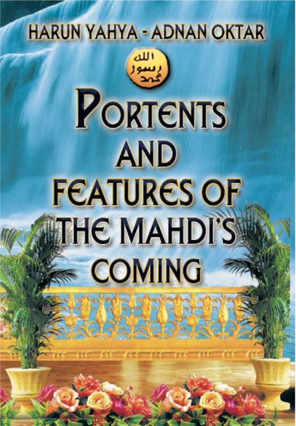 Portents and Features of the Mahdi's Coming