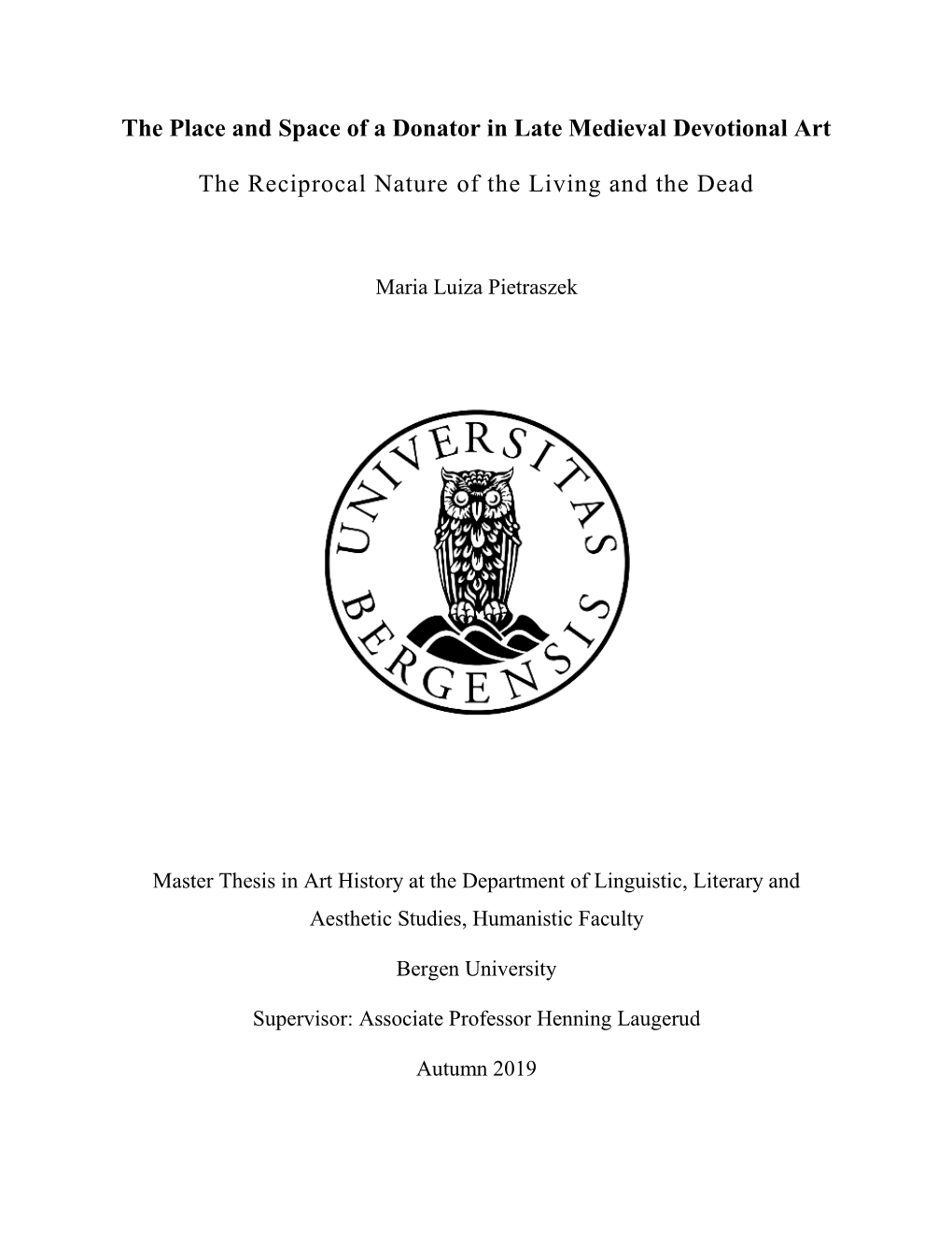 The Place and Space of a Donator in Late Medieval Devotional Art the Reciprocal Nature of the Living and the Dead