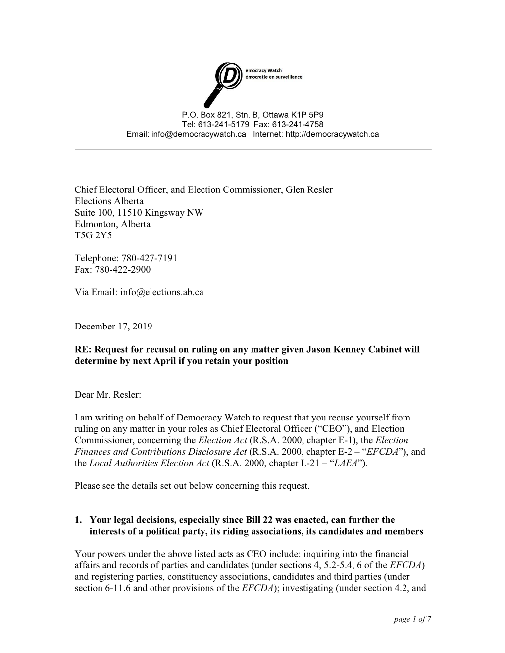 Chief Electoral Officer, and Election Commissioner, Glen Resler Elections Alberta Suite 100, 11510 Kingsway NW Edmonton, Alberta T5G 2Y5