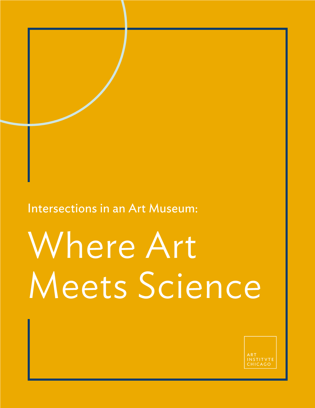 Intersections in an Art Museum: Where Art Meets Science Contents