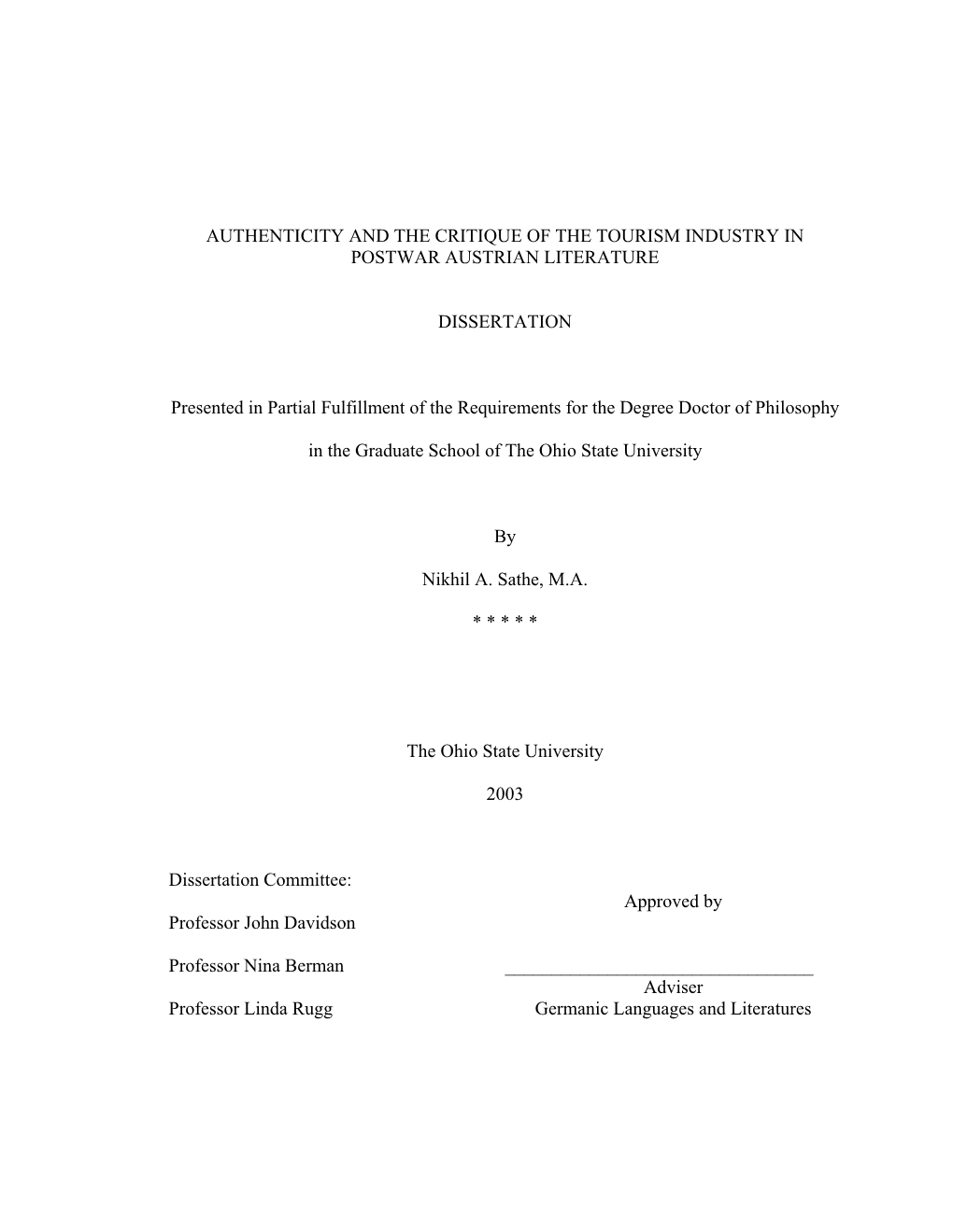 AUTHENTICITY and the CRITIQUE of the TOURISM INDUSTRY in POSTWAR AUSTRIAN LITERATURE DISSERTATION Presented in Partial Fulfillme