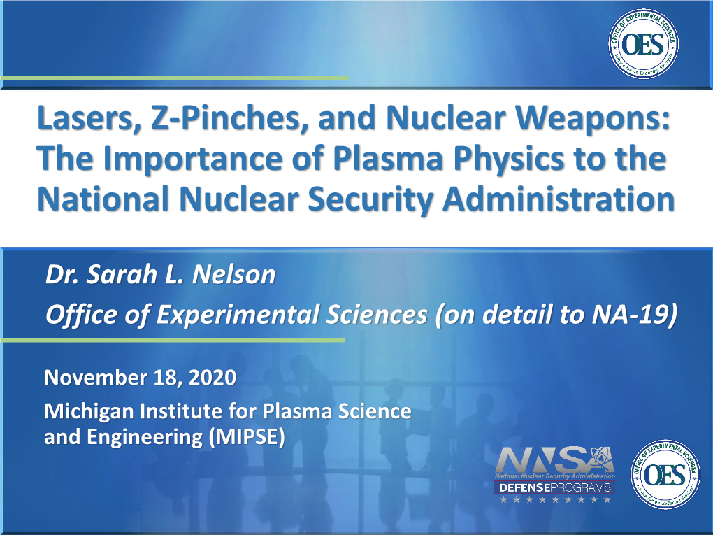 Lasers, Z-Pinches, and Nuclear Weapons: the Importance of Plasma Physics to the National Nuclear Security Administration
