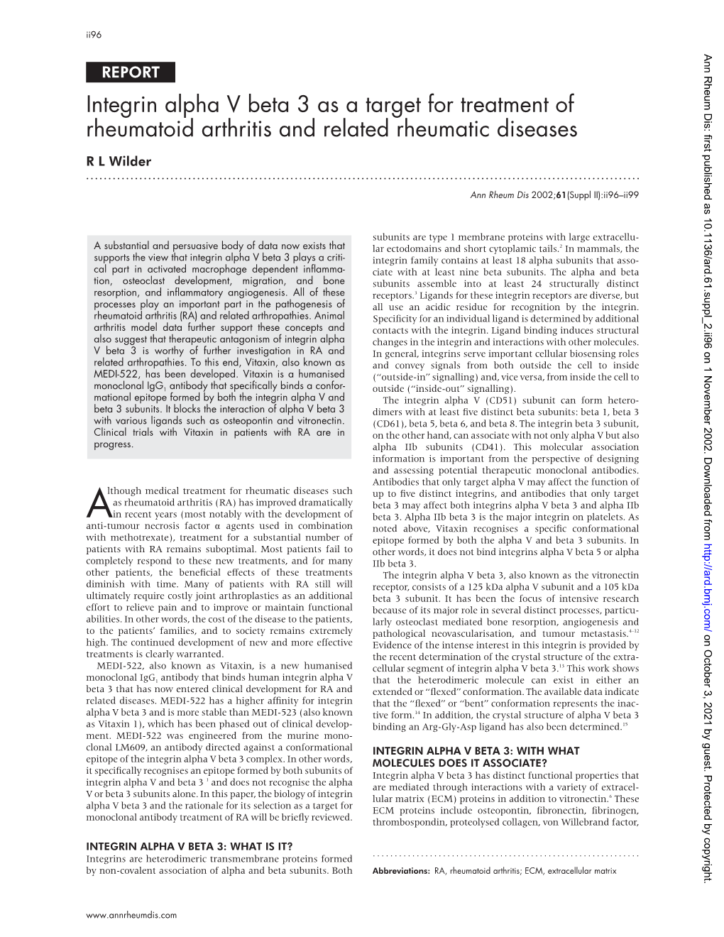 Integrin Alpha V Beta 3 As a Target for Treatment of Rheumatoid Arthritis and Related Rheumatic Diseases R L Wilder