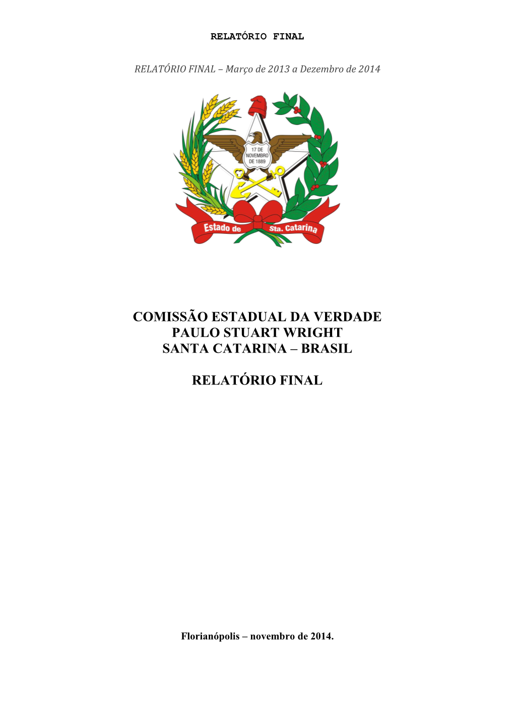 Comissão Estadual Da Verdade Paulo Stuart Wright Santa Catarina – Brasil