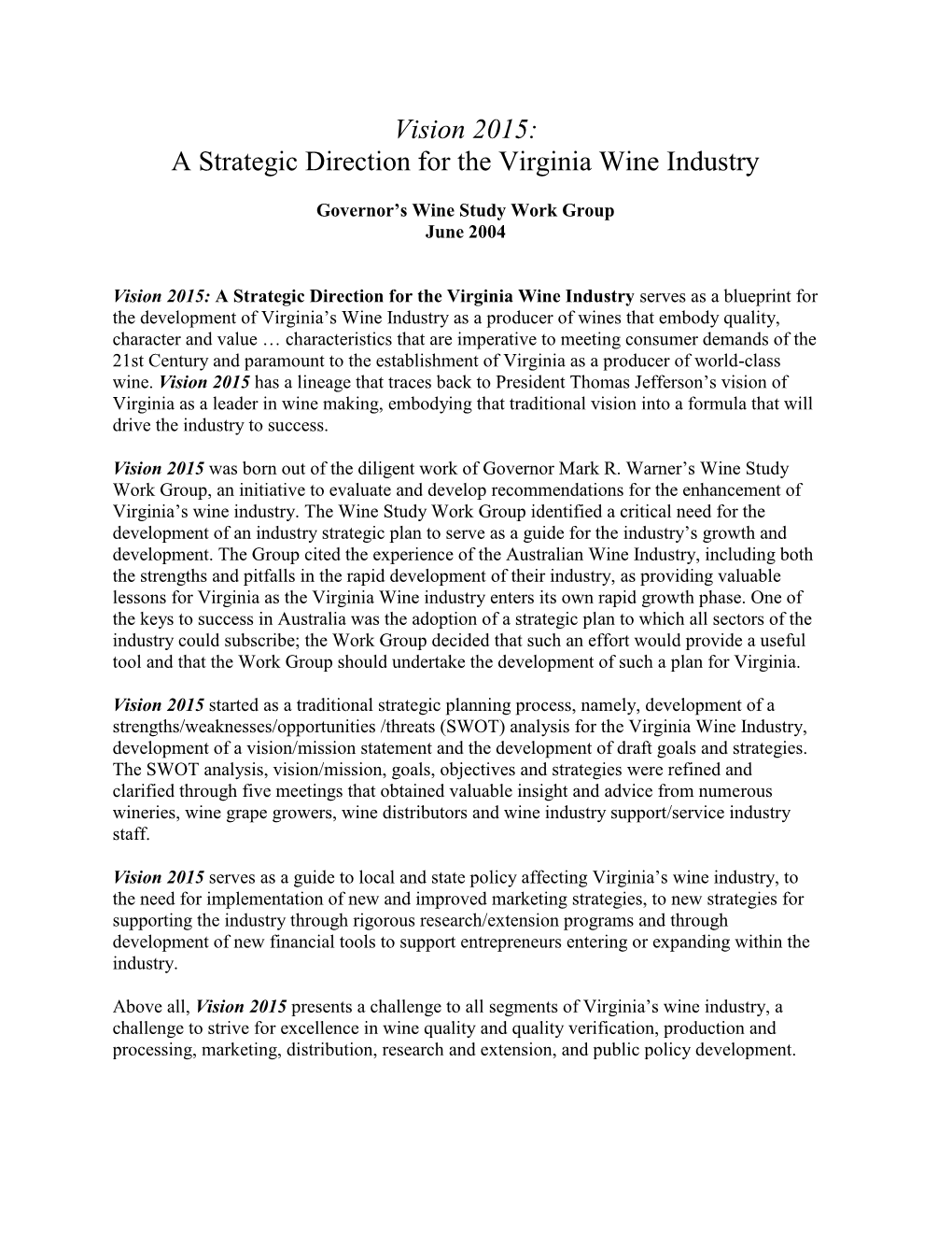 Vision 2015: a Strategic Direction for the Virginia Wine Industry