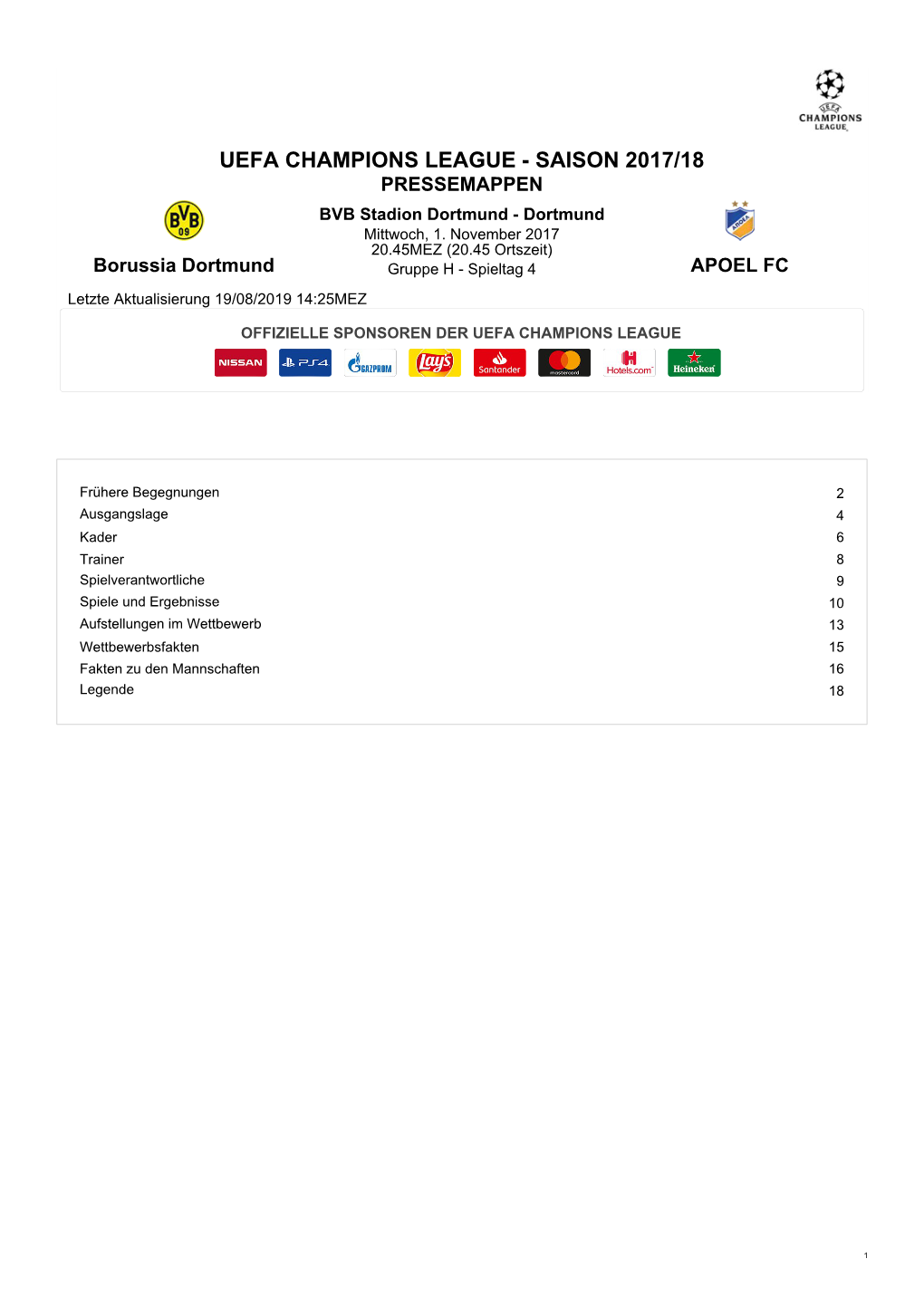 UEFA CHAMPIONS LEAGUE - SAISON 2017/18 PRESSEMAPPEN BVB Stadion Dortmund - Dortmund Mittwoch, 1