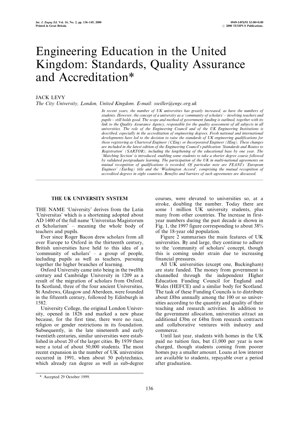 Engineering Education in the United Kingdom: Standards, Quality Assurance and Accreditation*