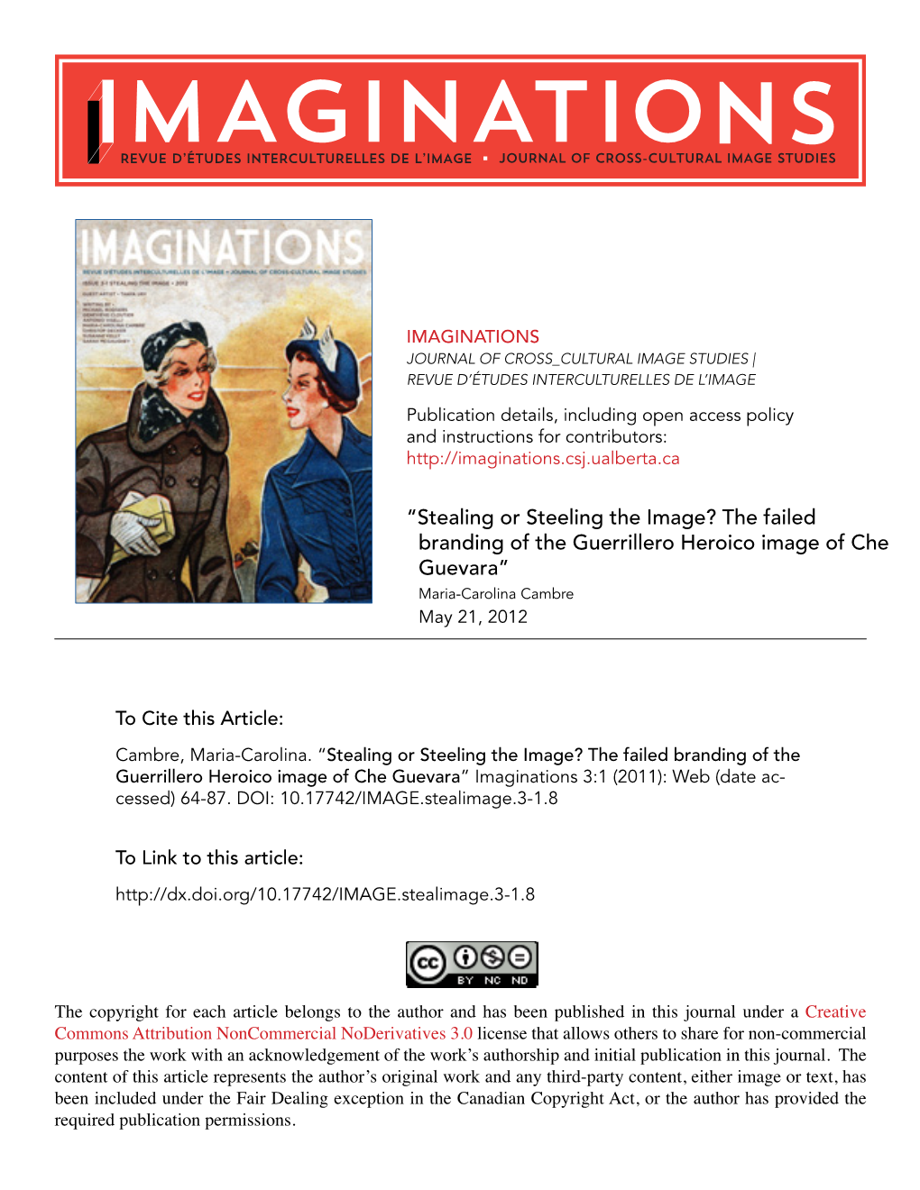 “Stealing Or Steeling the Image? the Failed Branding of the Guerrillero Heroico Image of Che Guevara” Maria-Carolina Cambre May 21, 2012