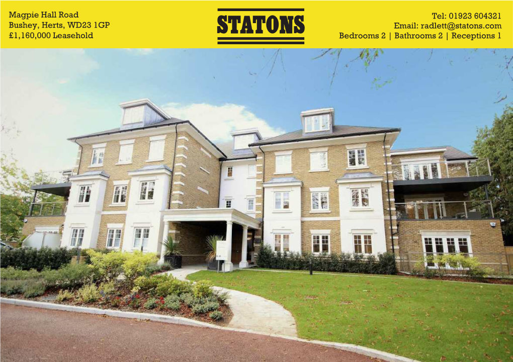 Magpie Hall Road Tel: 01923 604321 Email: Radlett@Statons.Com Bushey