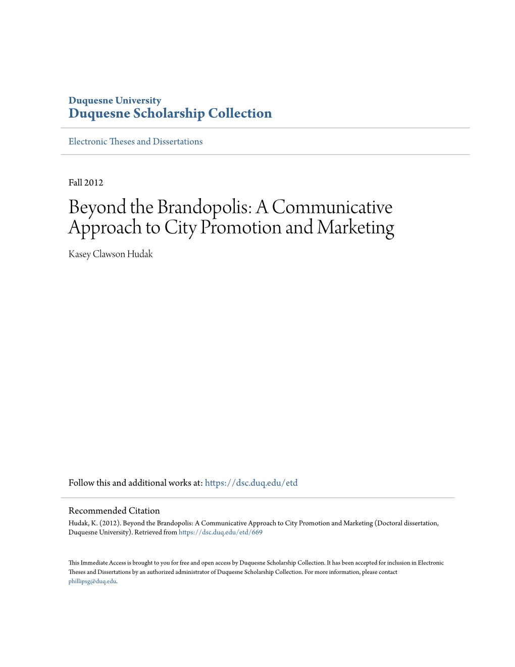 A Communicative Approach to City Promotion and Marketing Kasey Clawson Hudak