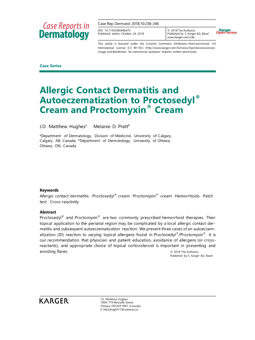 Allergic Contact Dermatitis and Autoeczematization to Proctosedyl® Cream and Proctomyxin® Cream