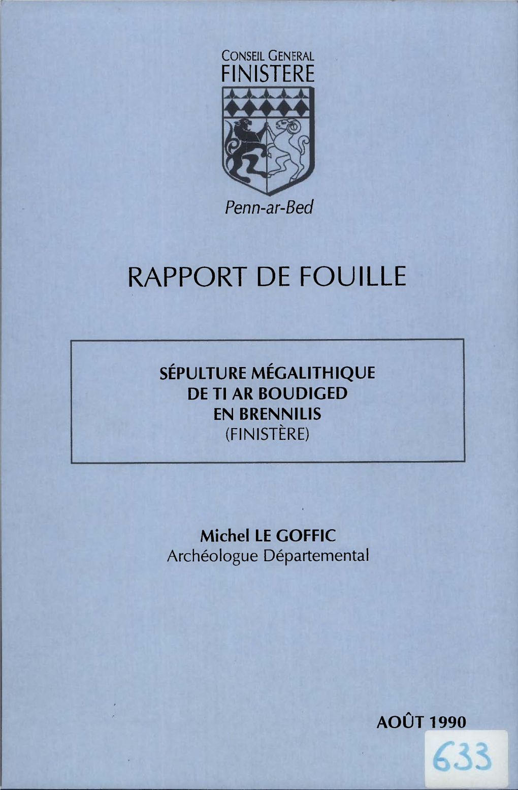Brennilis (29). Sépulture Mégalithique De Ti Ar Boudiged. Rapport De