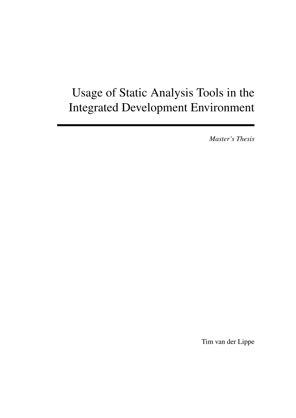 Usage of Static Analysis Tools in the Integrated Development Environment