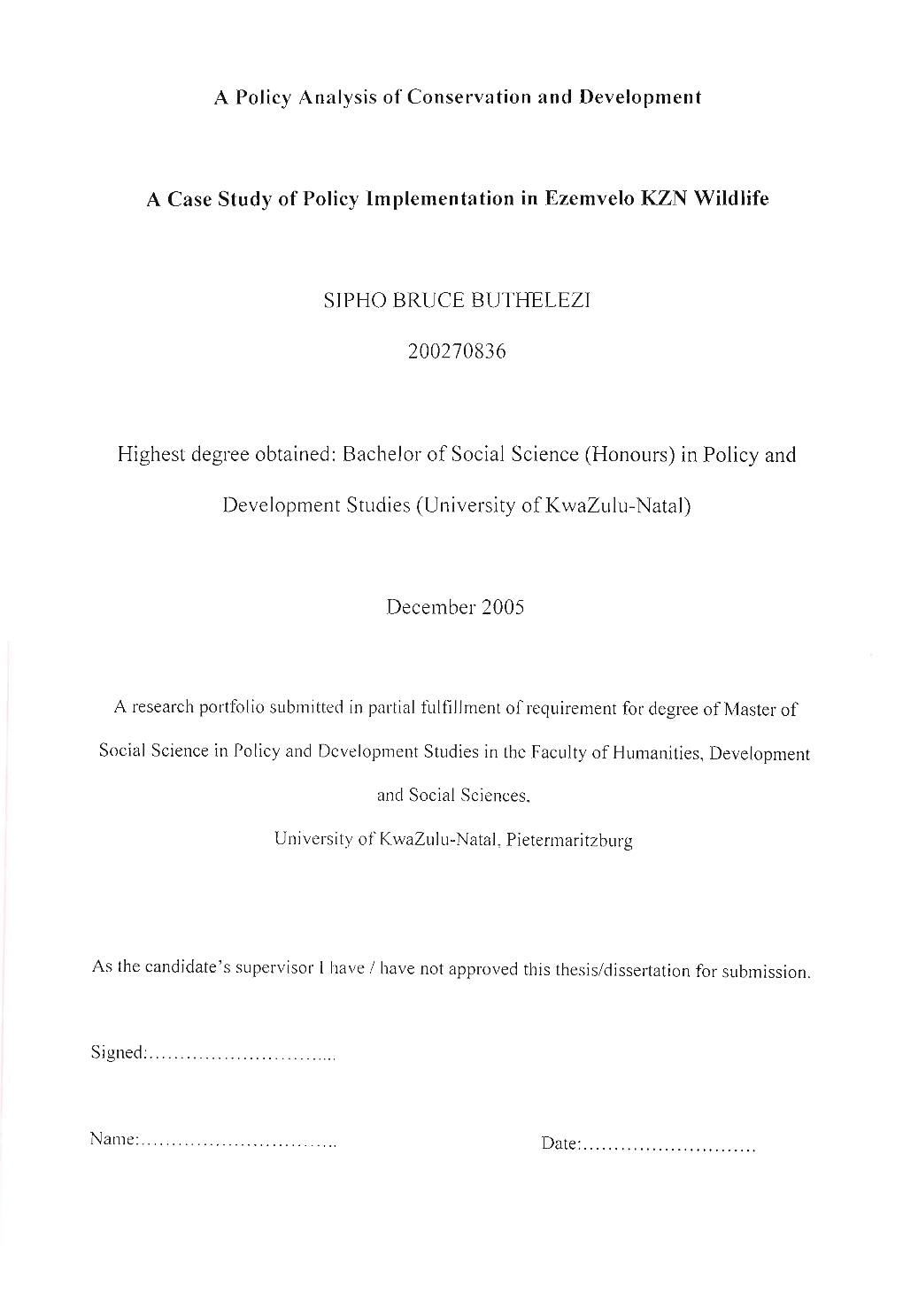 A Policy Analysis of Conservation and Development a Case Study Of