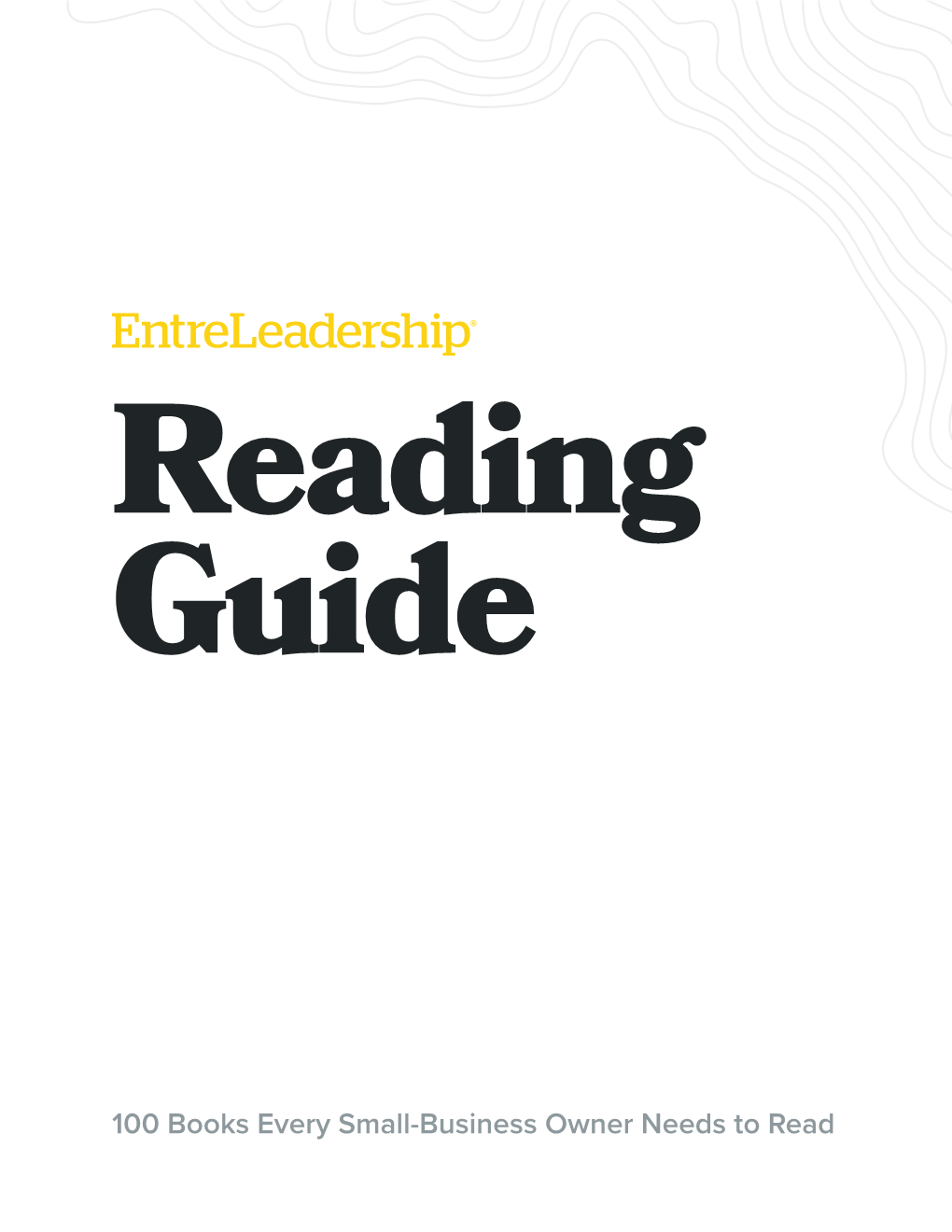 The Ultimate Entreleadership Reading Guide