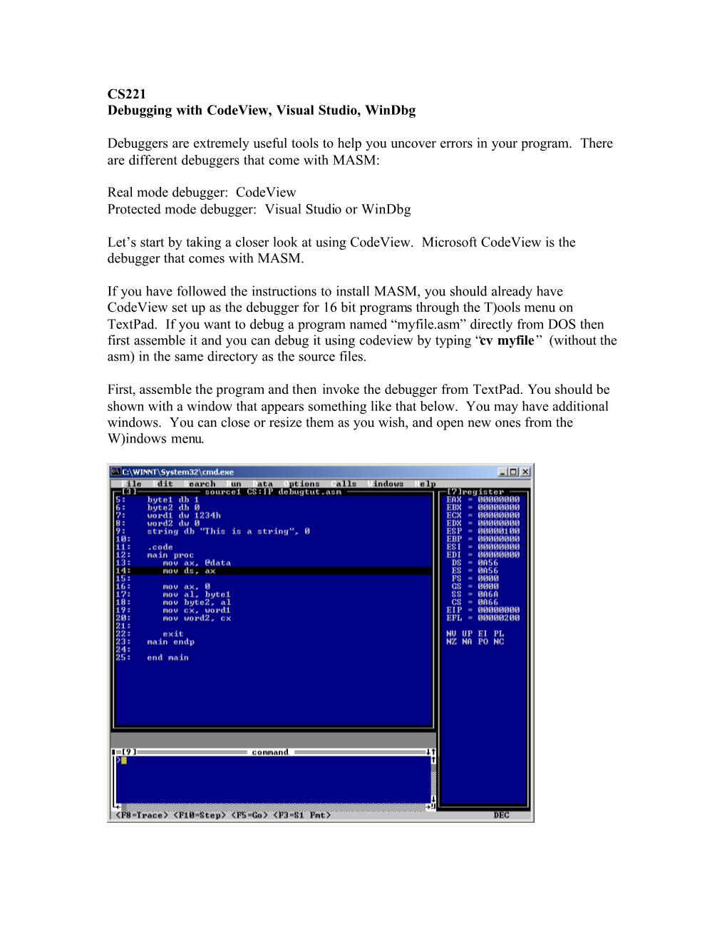 CS221 Debugging with Codeview, Visual Studio, Windbg Debuggers