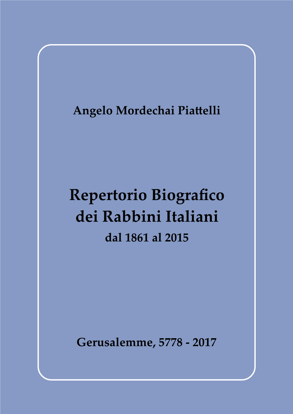 Repertorio Biografico Dei Rabbini Italiani