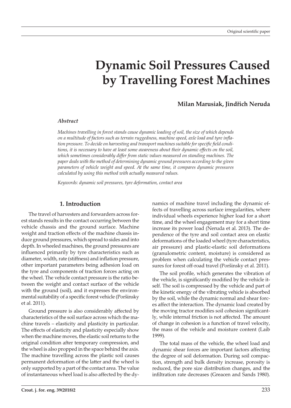 Dynamic Soil Pressures Caused by Travelling Forest Machines