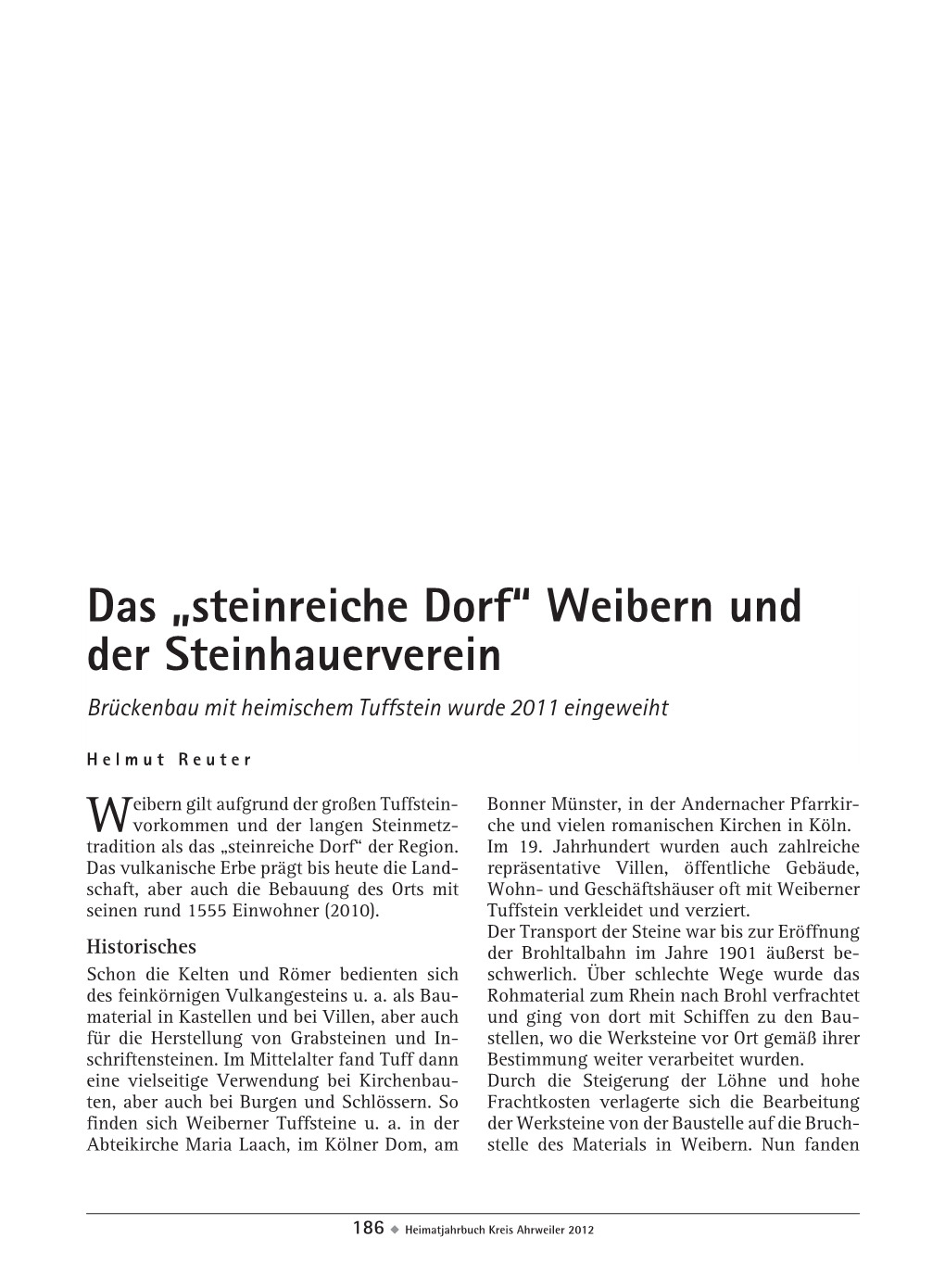 Das „Steinreiche Dorf“ Weibern Und Der Steinhauerverein Brückenbau Mit Heimischem Tuffstein Wurde 2011 Eingeweiht