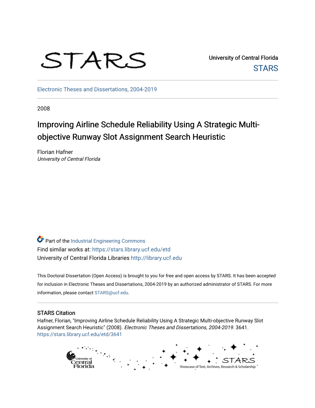 Improving Airline Schedule Reliability Using a Strategic Multi-Objective Runway Slot Assignment Search Heuristic" (2008)
