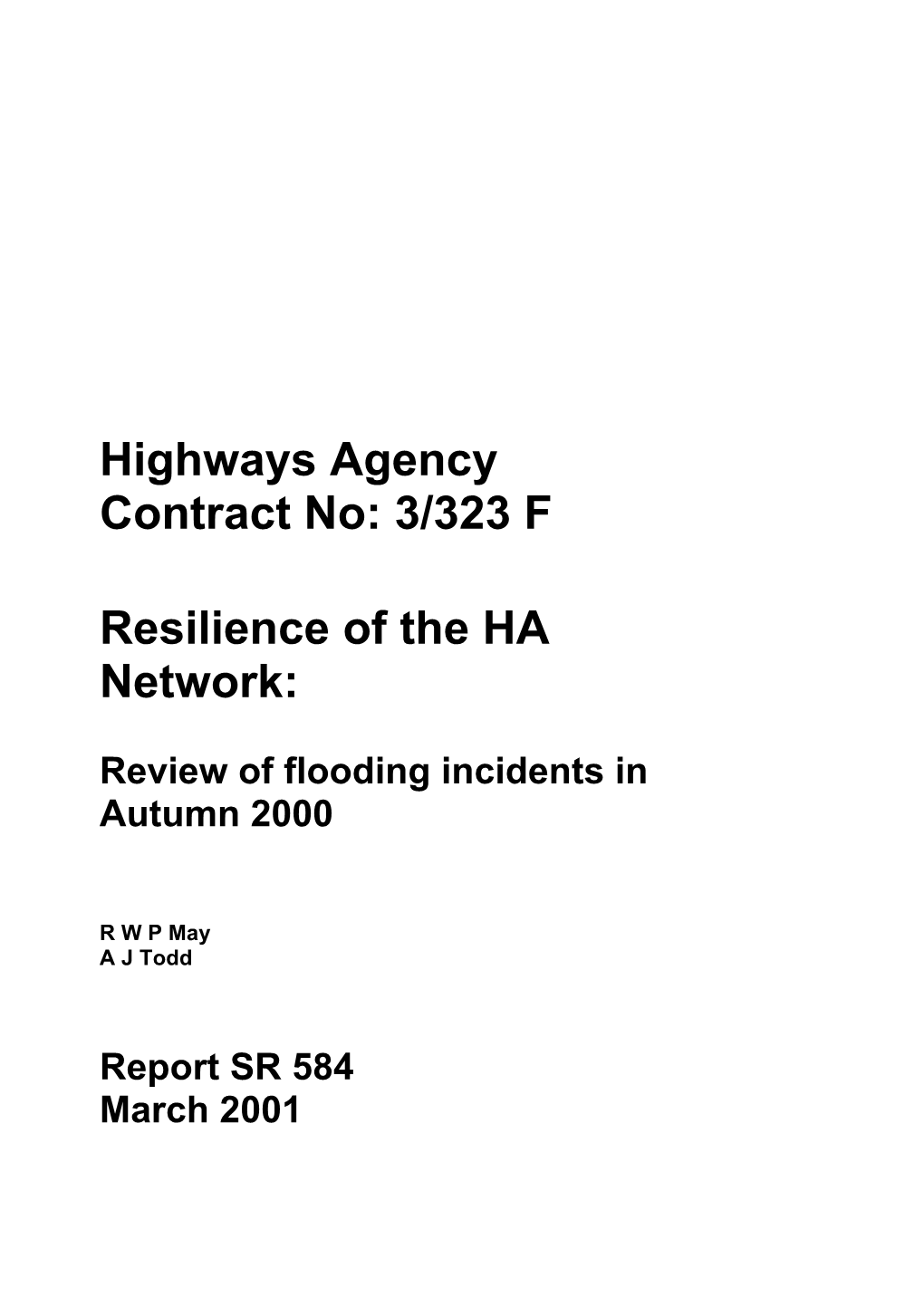 Highways Agency Contract No: 3/323F. Resilience of the HA