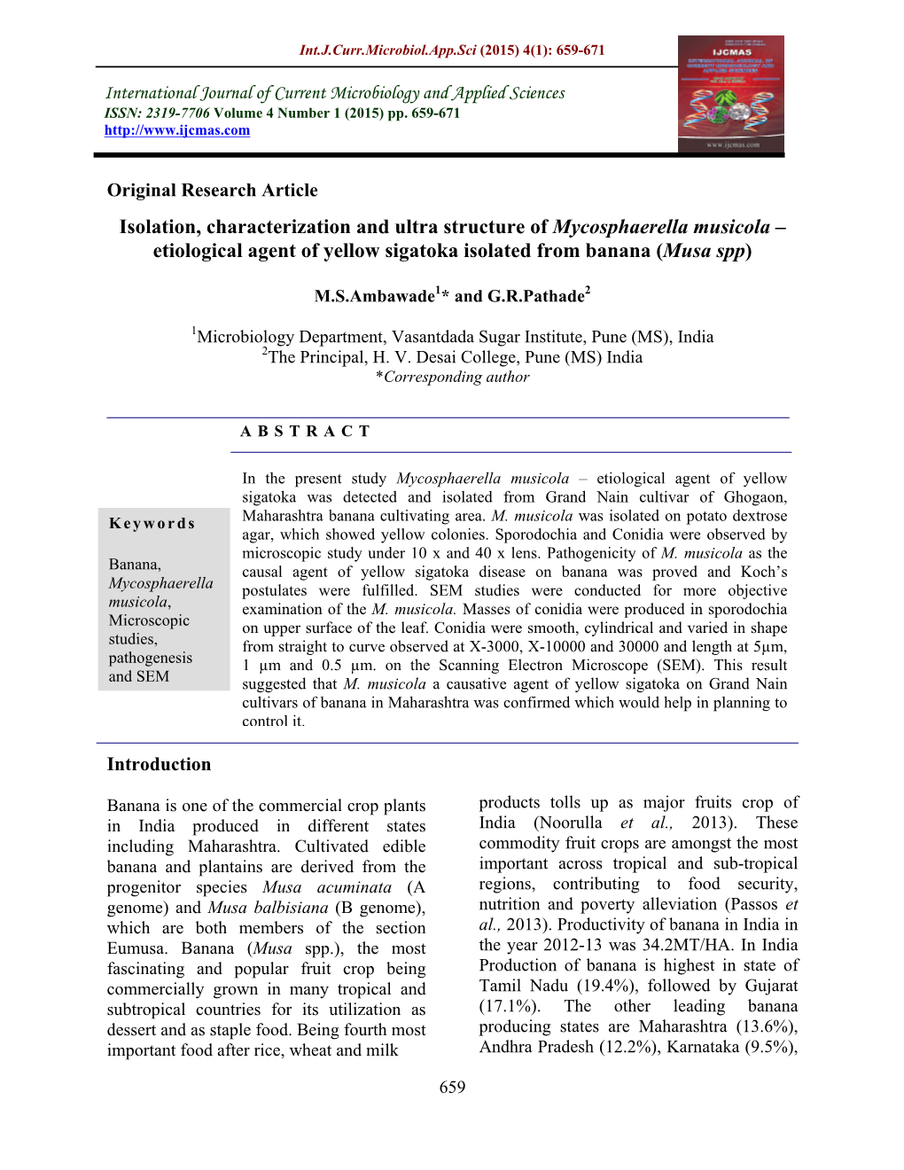 Isolation, Characterization and Ultra Structure of Mycosphaerella Musicola Etiological Agent of Yellow Sigatoka Isolated from Banana (Musa Spp)