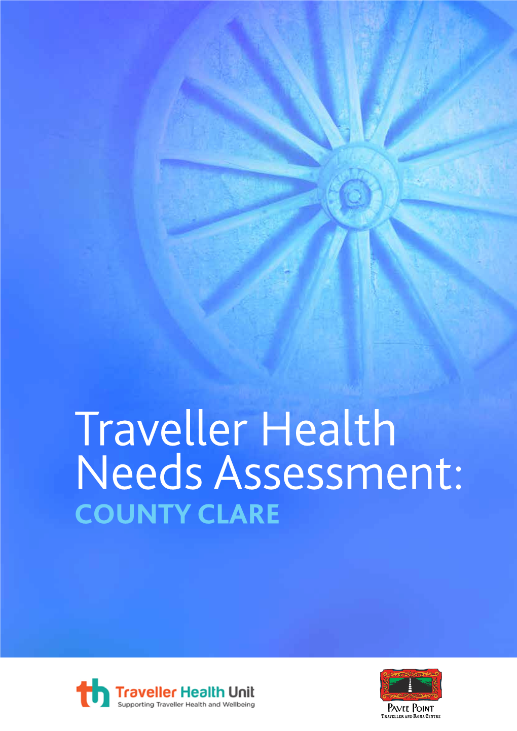 Traveller Health Needs Assessment: COUNTY CLARE