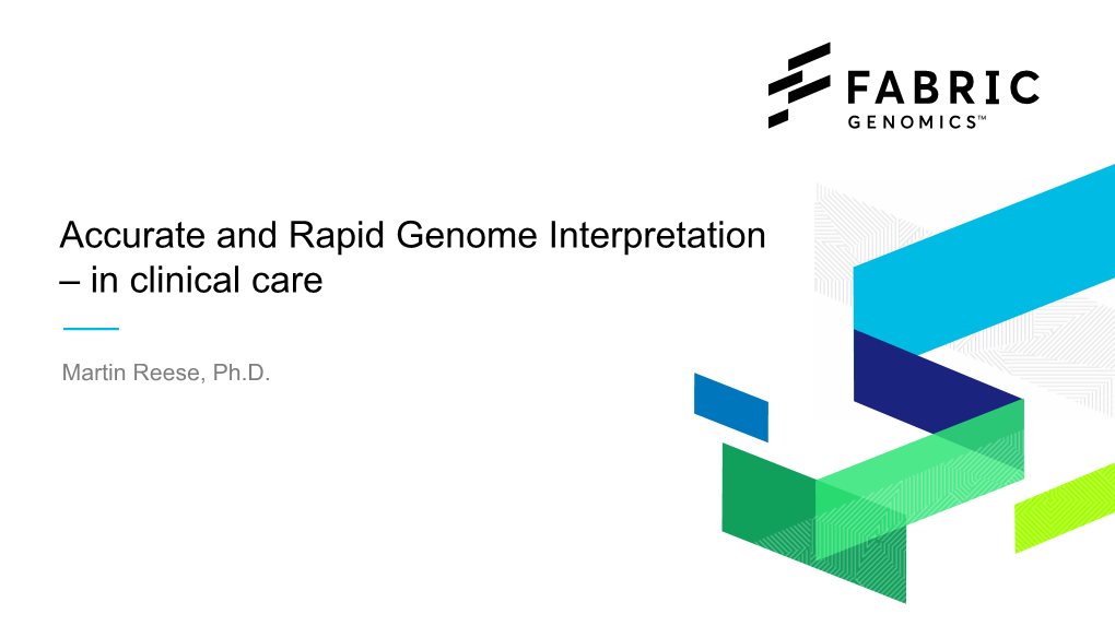 Accurate and Rapid Genome Interpretation – in Clinical Care