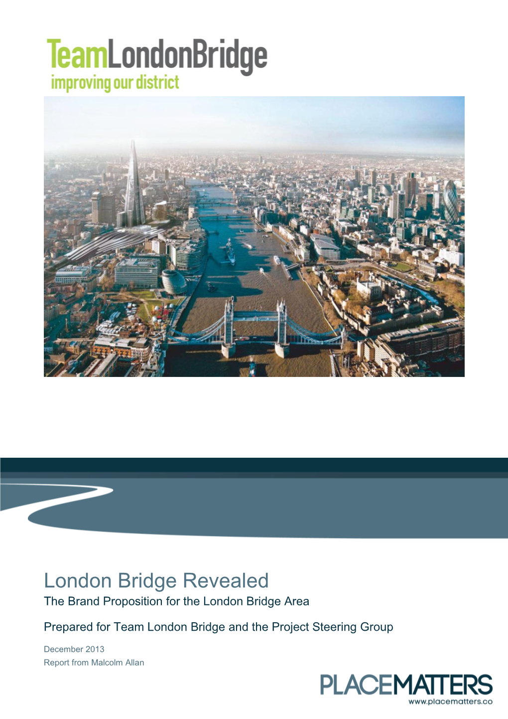 London Bridge Place Brand Proposition