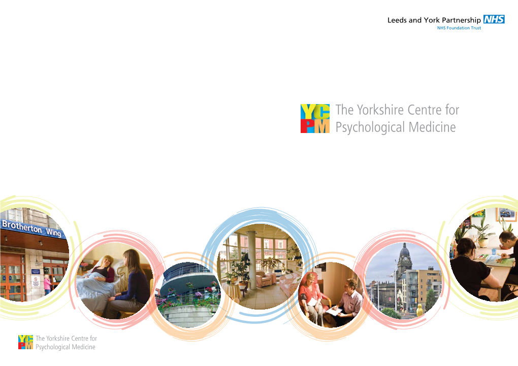The Yorkshire Centre for Psychological Medicine