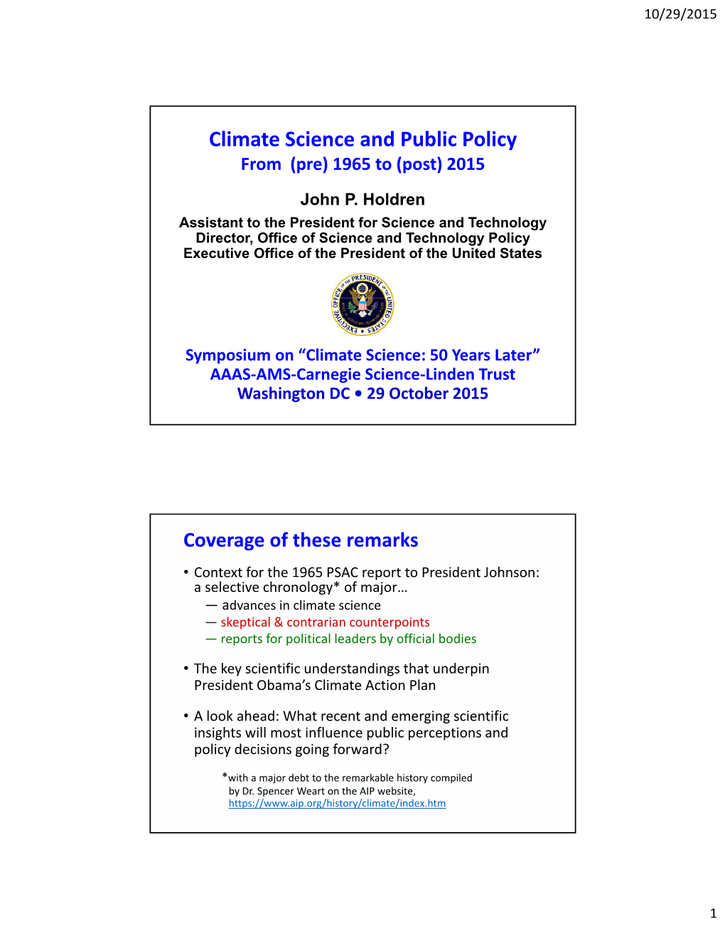 Climate Science and Public Policy from (Pre) 1965 to (Post) 2015