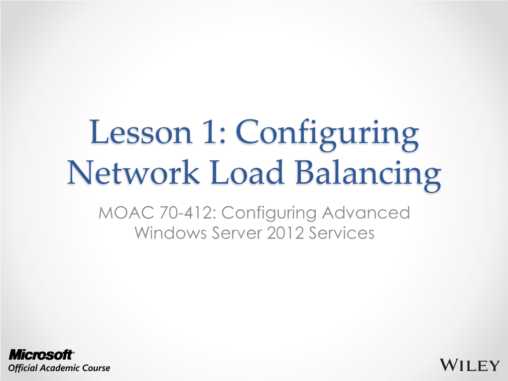 Lesson 1: Configuring Network Load Balancing
