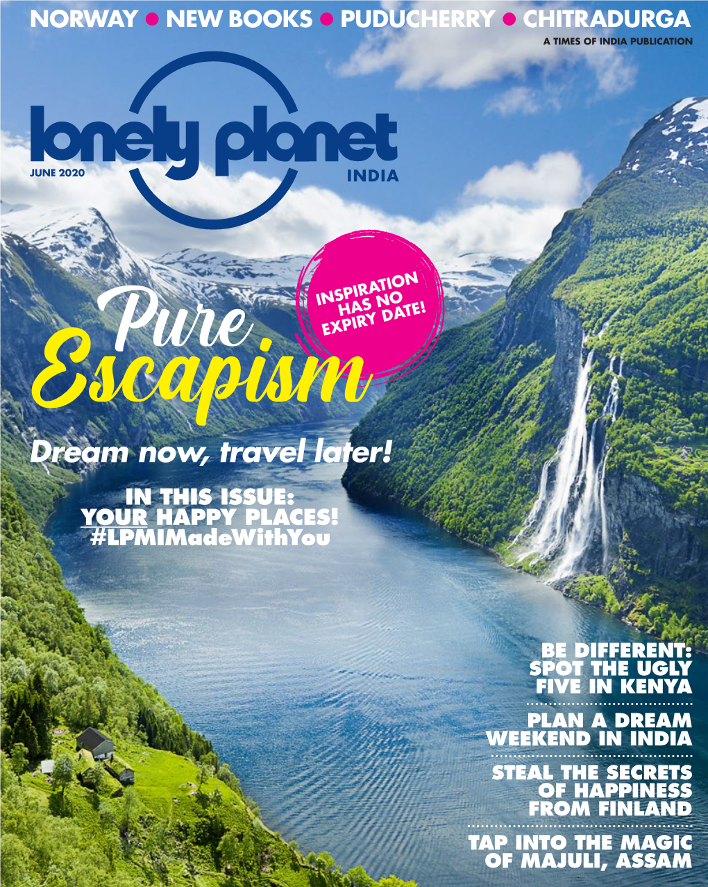 Dream Now, Travel Later! in THIS ISSUE: YOUR HAPPY PLACES! #Lpmimadewithyou