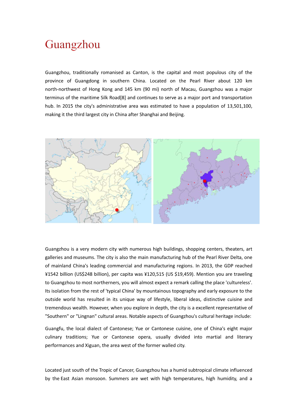 Guangzhou, Traditionally Romanised As Canton, Is the Capital and Most Populous City of the Province of Guangdong in Southern China