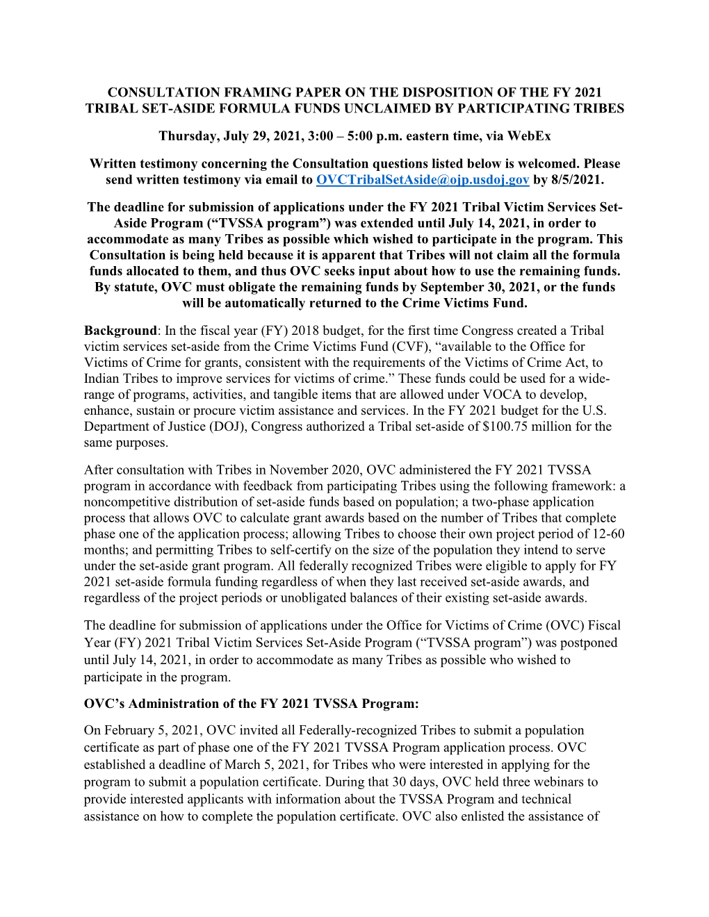 CONSULTATION FRAMING PAPER on the DISPOSITION of the FY 2021 TRIBAL SET-ASIDE FORMULA FUNDS UNCLAIMED by PARTICIPATING TRIBES Thursday, July 29, 2021, 3:00 – 5:00 P.M