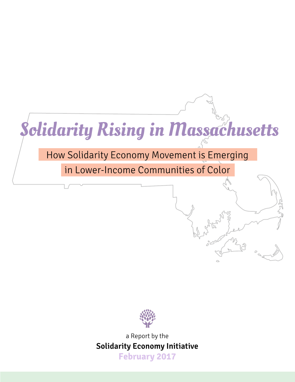 Solidarity Rising in Massachusetts How Solidarity Economy Movement Is Emerging in Lower-Income Communities of Color