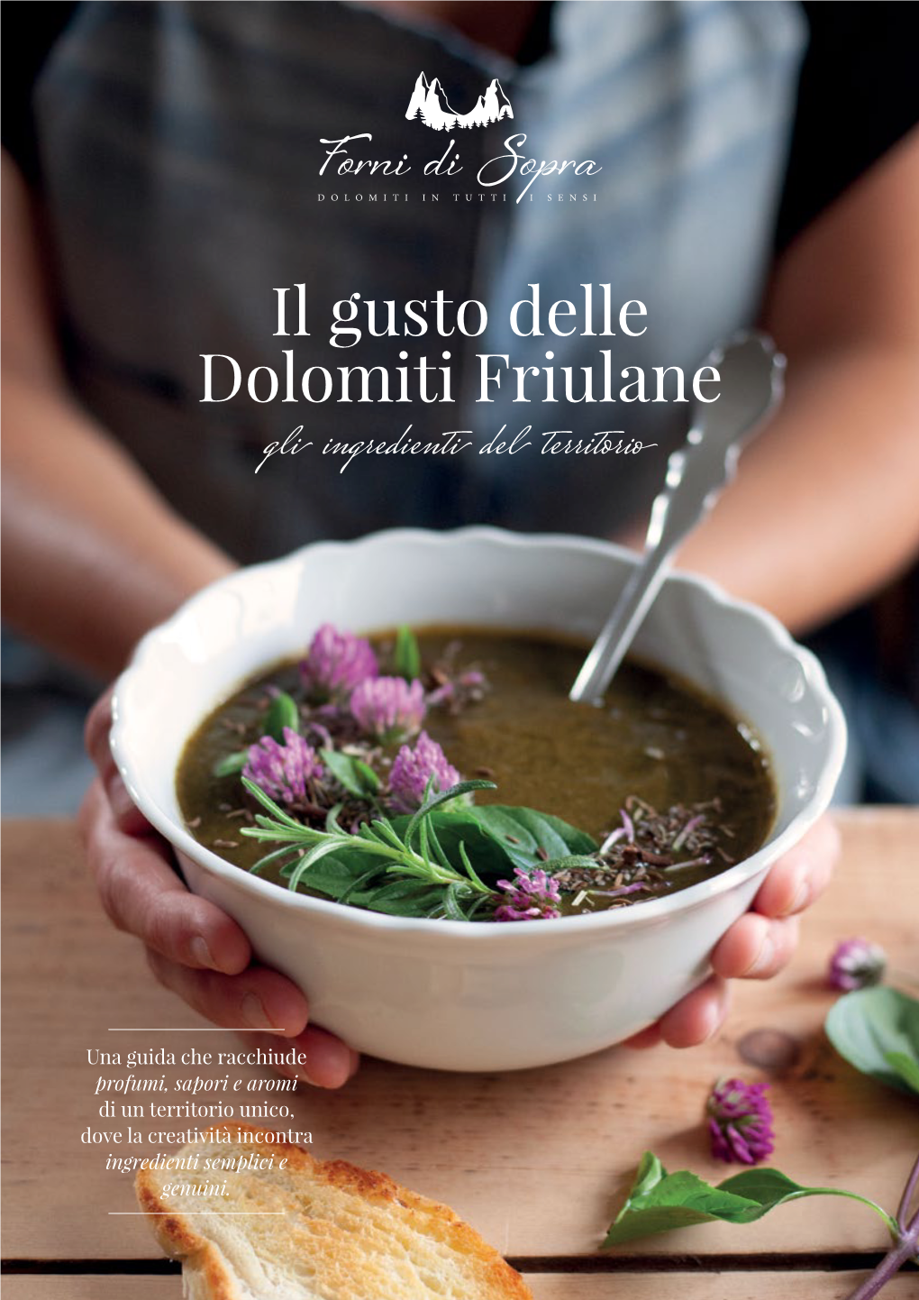 Il Gusto Delle Dolomiti Friulane Gli Ingredienti Del Territorio