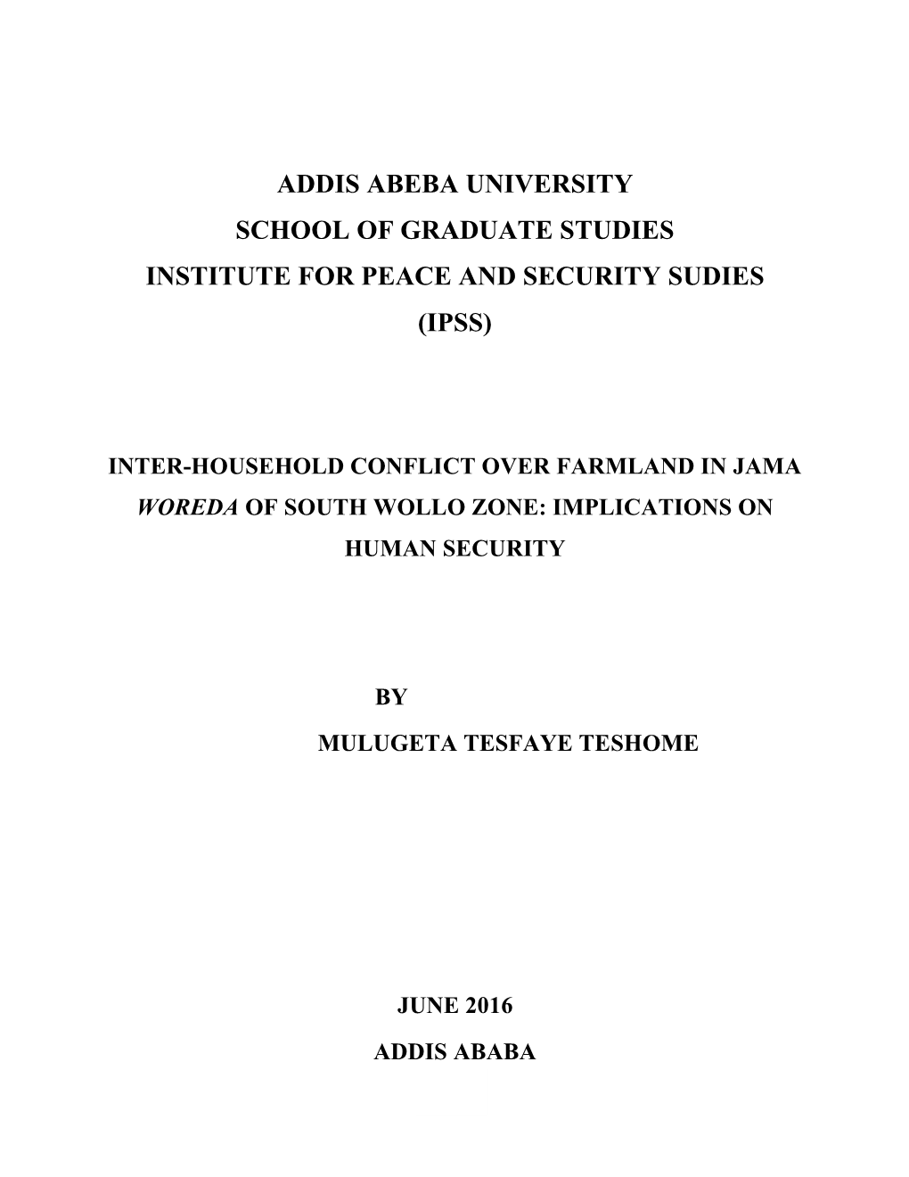 Addis Abeba University School of Graduate Studies Institute for Peace and Security Sudies (Ipss)