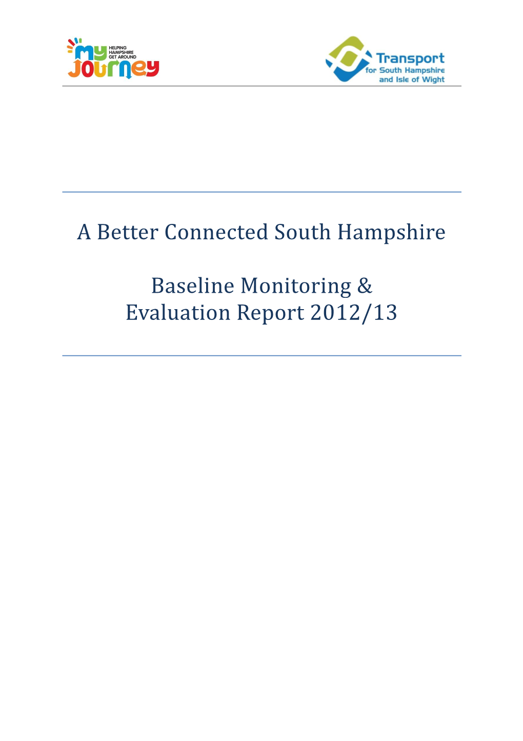 A Better Connected South Hampshire Baseline Monitoring & Evaluation Report 2012/13