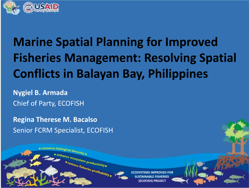 Marine Spatial Planning for Improved Fisheries Management: Resolving Spatial Conflicts in Balayan Bay, Philippines