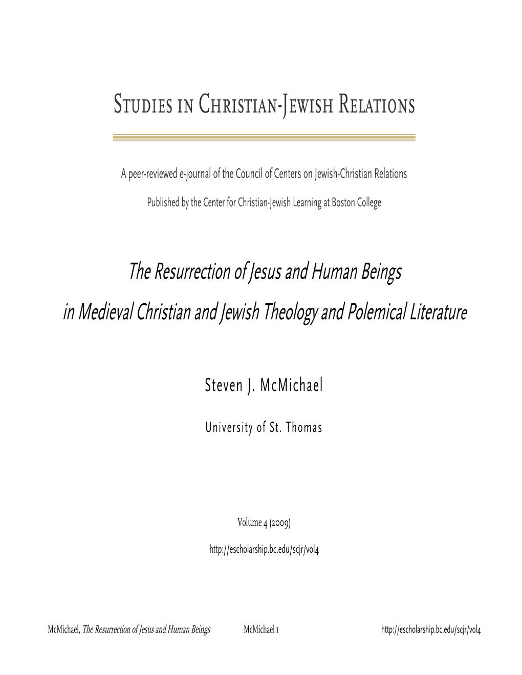 The Resurrection of Jesus and Human Beings in Medieval Christian and Jewish Theology and Polemical Literature